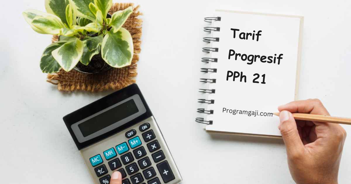 Cara Menghitung Tarif Progresif PPh 21